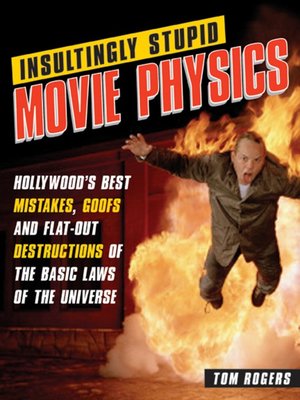 cover image of Insultingly Stupid Movie Physics